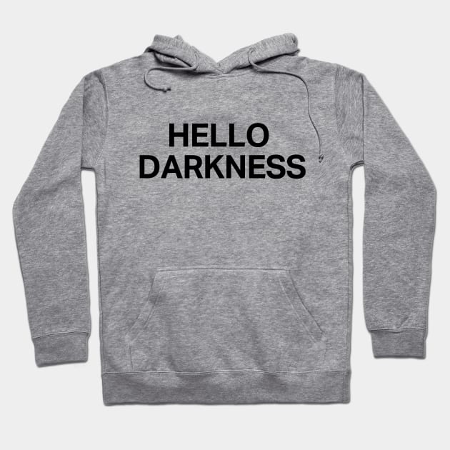 Hello Darkenss| Funny Try Guys Shirt Hoodie by HuhWhatHeyWhoDat